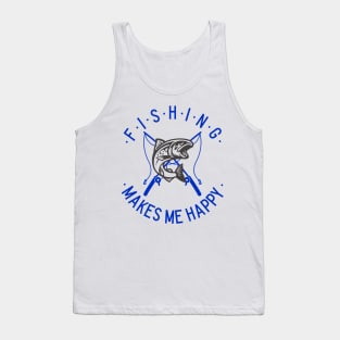 fishing makes me happy Tank Top